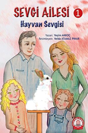 Sevgi Ailesi - 1 Hayvan Sevgisi