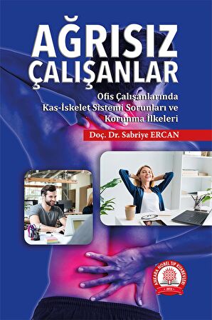 Ağrısız Çalışanlar Ofis Çalışanlarında Kas-İskelet Sorunları