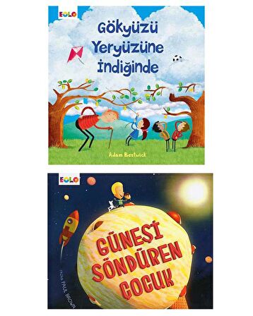 Güneşi Söndüren Çocuk ve Gökyüzü Yeryüzüne İndiğinde Set