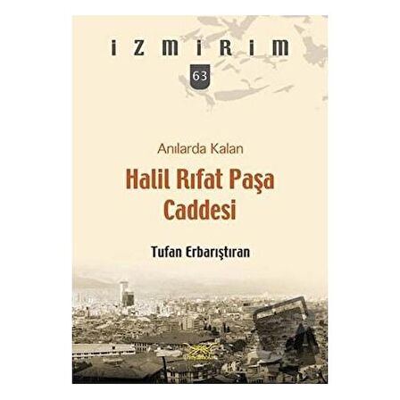 Anılarda Kalan Halil Rıfat Paşa Caddesi