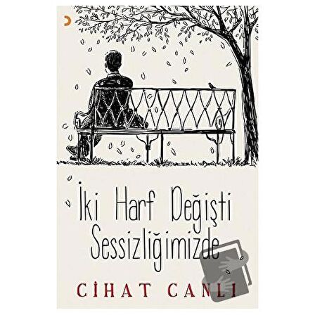 İki Harf Değişti Sessizliğimizde