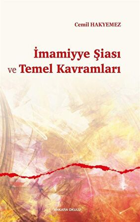 İmamiyye Şiası ve Temel Kavramları