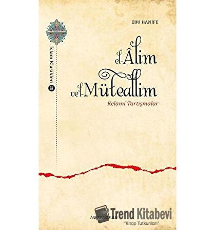 El-Alim Ve'l-Müteallim - Kelami Tartışmalar