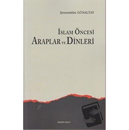 İslam Öncesi Araplar ve Dinleri