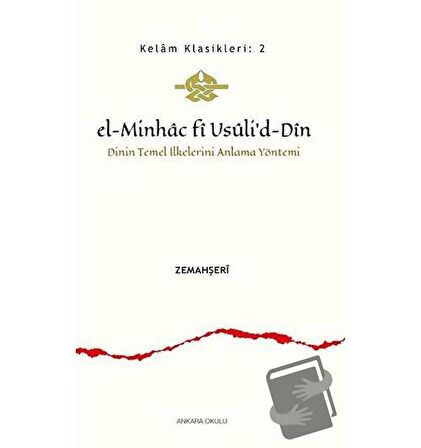 El-Minhac Fi Usuli’d-Din - Dinin Temel İlkelerini Anlama Yöntemi