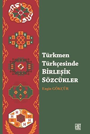 Türkmen Türkçesinde Birleşik Sözcükler