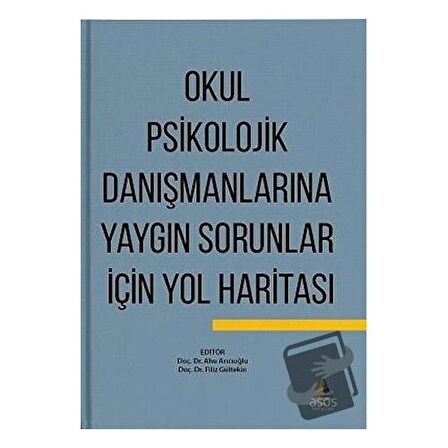 Okul Psikolojik Danışmanlarına Yaygın Sorunlar İçin Yol Haritası