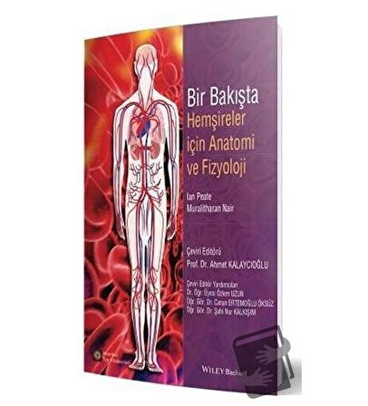 Bir Bakışta Hemşireler İçin Anatomi ve Fizyoloji