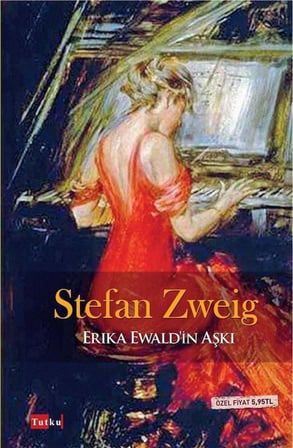 Erika Ewald'in Aşkı / Stefan Zweig