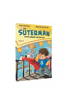 Süterman 2. Kitap - Eyvah Babamı Kaçırdılar