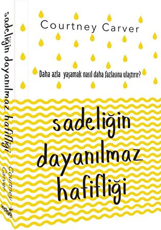 Sadeliğin Dayanılmaz Hafifliği