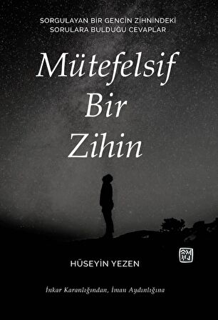 Mütefelsif Bir Zihin - Hüseyin Yezen