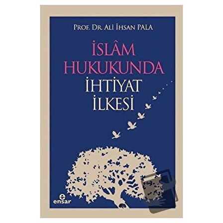 İslam Hukukunda İhtiyat İlkesi