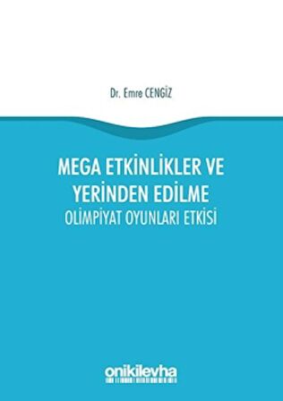 Mega Etkinlikler ve Yerinden Edilme
