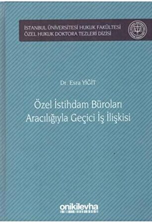 Özel İstihdam Büroları Aracılığıyla Geçici İş İlişkileri