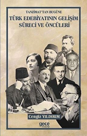 Tanzimat'tan Bugüne Türk Edebiyatının Gelişim Süreci ve Öncüleri