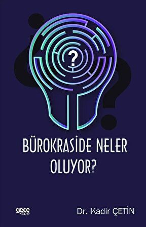 Bürokraside Neler Oluyor?