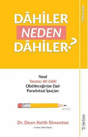 Dahiler Neden Dahiler?