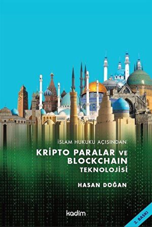 İslam Hukuku Açısından Kripto Paralar ve Blockchain Teknolojisi