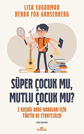 Süper Çocuk mu, Mutlu Çocuk mu?