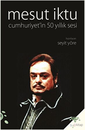 Mesut İktu - Cumhuriyet’in 50 Yıllık Sesi