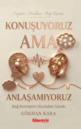 Konuşuyoruz Ama Anlaşamıyoruz