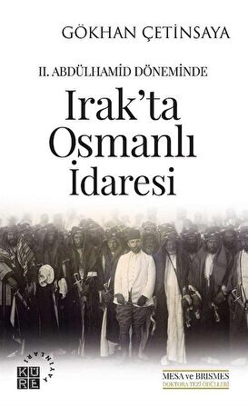 2. Abdülhamid Döneminde Irak'ta Osmanlı İdaresi