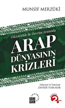 Arap Dünyasının Krizleri