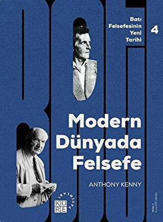 Batı Felsefesinin Yeni Tarihi 4: Modern Dünyada Felsefe