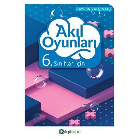 6. Sınıflar İçin Akıl Oyunları