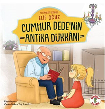 Cumhur Dede'nin Antika Dükkanı / Elif Oğuz