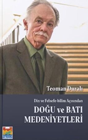 Din ve Felsefe-Bilim Açısından Doğu ve Batı Medeniyetleri