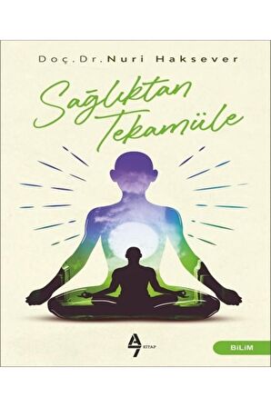 Sağlıktan Tekamüle Doç. Dr. Nuri Haksever