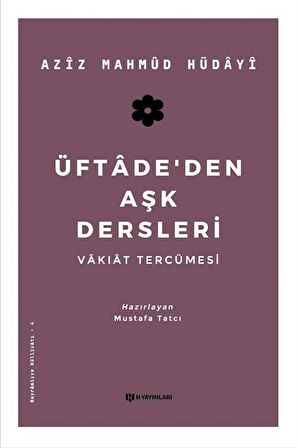 Üftade’den Aşk Dersleri