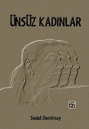 Ünsüz Kadınlar - Sedat Demirsoy