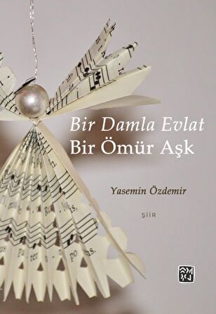 Bir Damla Evlat Bir Ömür Aşk - Yasemin Özdemir