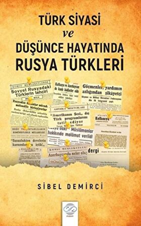 Türk Siyasi ve Düşünce Hayatında Rusya Türkleri (1945-1960)