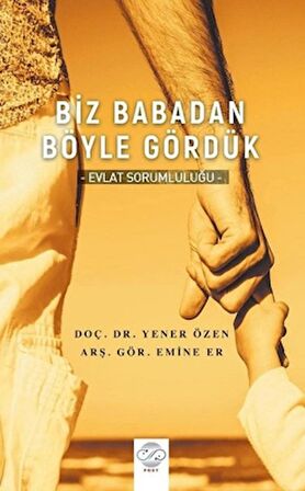 Biz Babadan Böyle Gördük