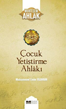 Çocuk Yetiştirme Ahlakı