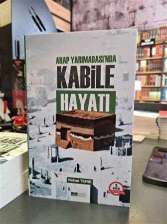 Arap Yarımadası’nda Kabile Hayatı