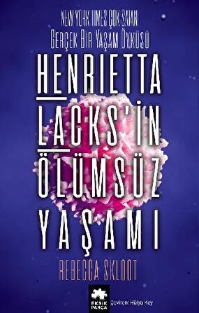 Henrietta Lacks’in Ölümsüz Yaşamı