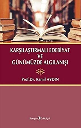 Karşılaştırmalı Edebiyat ve Günümüzde Algılanışı