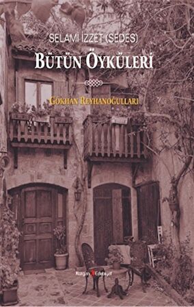 Selami İzzet (Sedes) Bütün Öyküleri