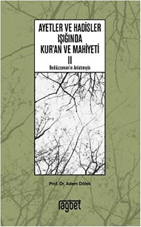 Ayetler ve Hadisler Işığında Kur'an ve Mahiyeti 2