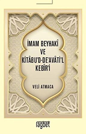 İmam Beyhaki ve Kitabu'd-De'avati'l Kebir'i