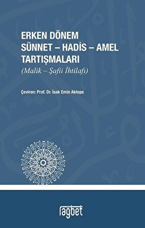 Erken Dönem Sünnet - Hadis - Amel Tartışmaları