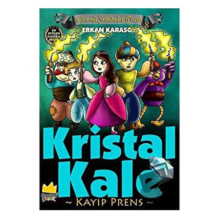 Gizemli Serüvenler Dizisi 8: Kristal Kale Kayıp Prens