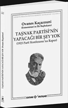 Taşnak Partisi’nin Yapacağı Bir Şey Yok