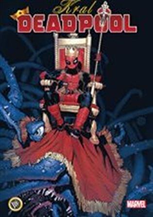 Kral Deadpool Cilt 1 / Kelly Thompson