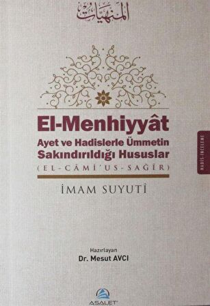 El-Menhiyyat Ayet ve Hadislerle Ümmetin Sakındırıldığı Hususlar